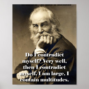 Do I Contradict Myself - Whitman  Poster
