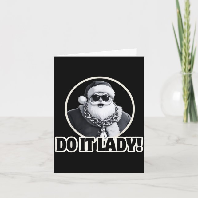 Do It Lady It's Christmas Funny Holiday Festive  Karte (Vorderseite)