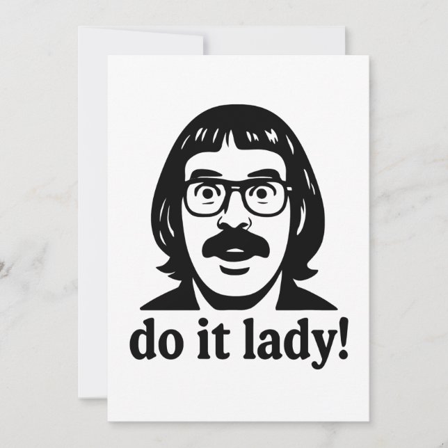 Do it Lady Meme - Funny Retro Quote Design Einladung (Vorderseite)