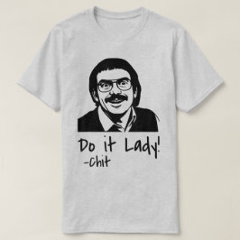 Do it Lady Shirt for Women Trendy Viral Meme