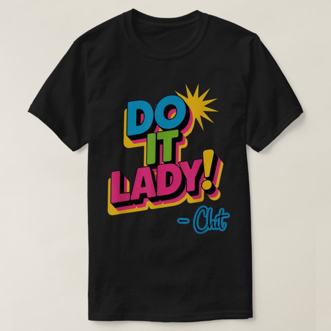 Do it Lady Shirt for Women Trendy Viral Meme (Design vorne)