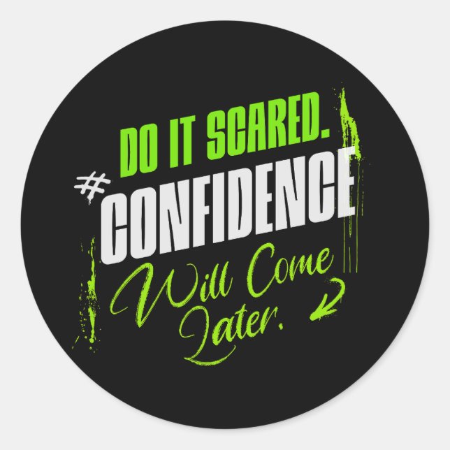 Do It Scared - Motivational Confidence Inspiration Runder Aufkleber (Vorderseite)