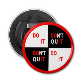 DO IT Schwarzweiß-Zitat Flaschenöffner