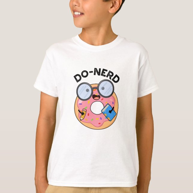 Do-Nerd Funny Nerdy Donut Pun T-Shirt (Vorderseite)