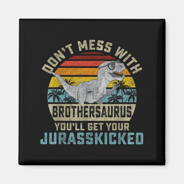 Do Not Be With Brothers And Become Jurkicked Broth Magnet (Vorne)
