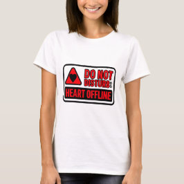 Do Not Disturb – Heart Offline Valentine’s Day T-Shirt