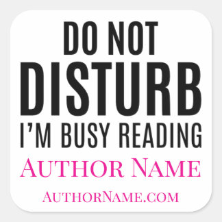 Do Not Disturb I'm Reading Quadratischer Aufkleber