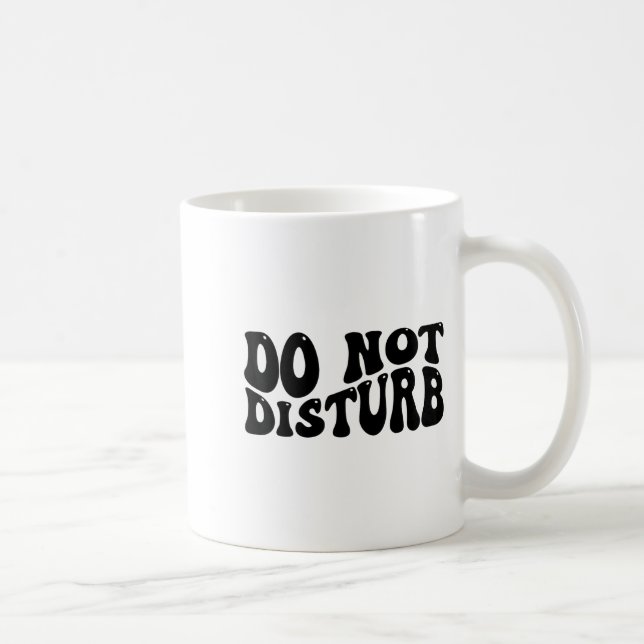 Do Not Disturb  Kaffeetasse (Rechts)