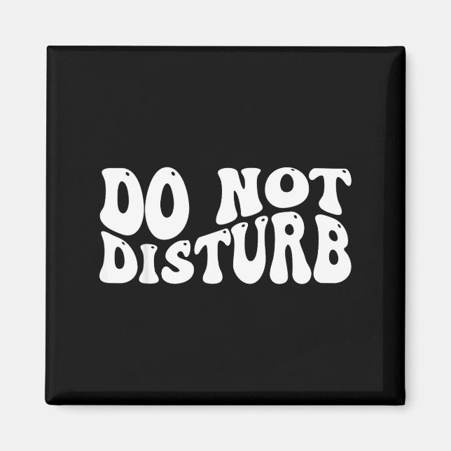 Do Not Disturb  Magnet (Vorne)