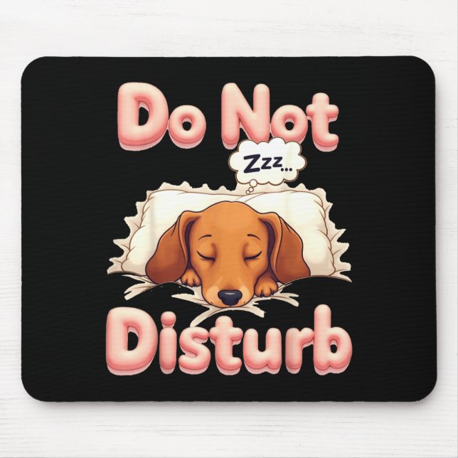 Do Not Disturb Wiener Dog Funny Dachshund Pajamas  Mousepad (Vorne)