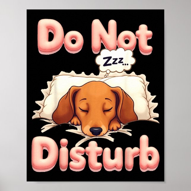 Do Not Disturb Wiener Dog Funny Dachshund Pajamas  Poster (Vorne)