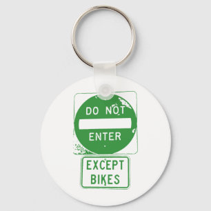 Do Not Enter Except Bikes Schlüsselanhänger