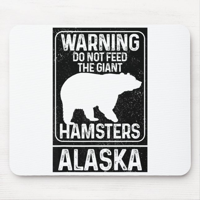 Do Not Feed The Giant Hamsters Grizzly Bear Funny  Mousepad (Vorne)