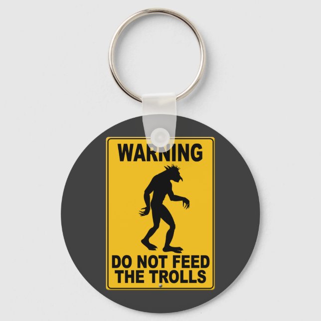Do Not Feed the Trolls Schlüsselanhänger (Vorderseite)