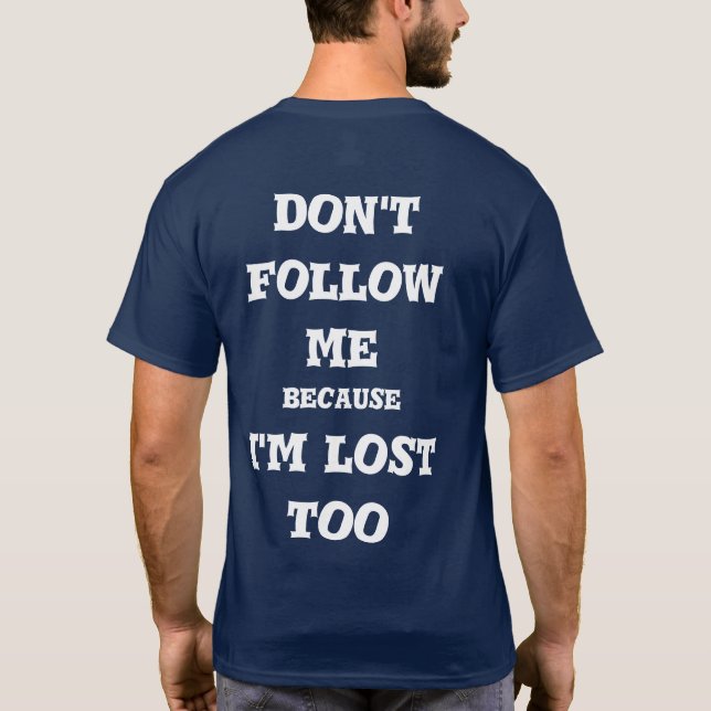  do not follow me T-Shirt (Rückseite)