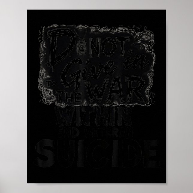 Do Not Give In To The War Within End Veteran Suici Poster (Vorne)