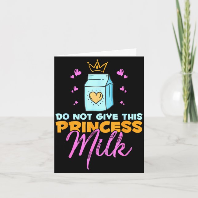 Do Not Give This Princess Milk Funny Dairy Lactose Karte (Vorderseite)