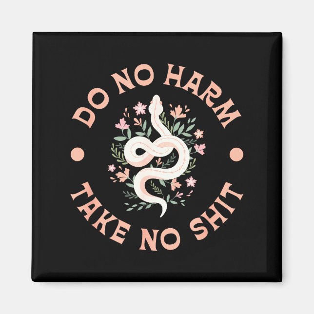 Do Not Harm Take No Funny Sarcastic Quotes Sarcasm Magnet (Vorne)