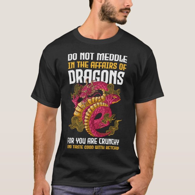 Do not Interfere with The Crispy Gragon Food Fairs T-Shirt (Vorderseite)