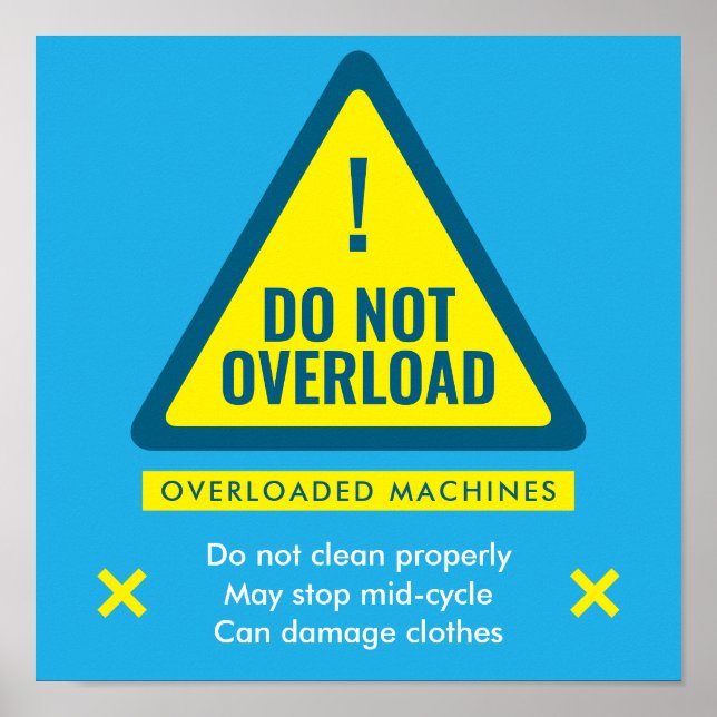 Do Not Overload Laundromat Warning Sign Poster (Vorne)