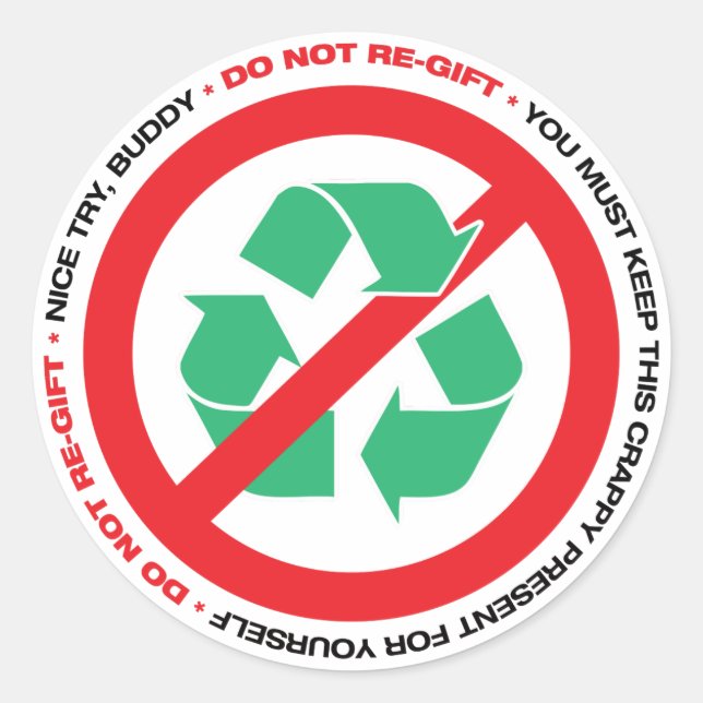 "Do Not Re-Gift" Stickers (Vorderseite)
