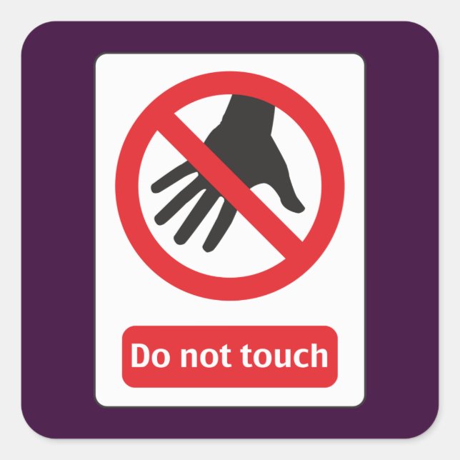 do not touch quadratischer aufkleber (Vorderseite)