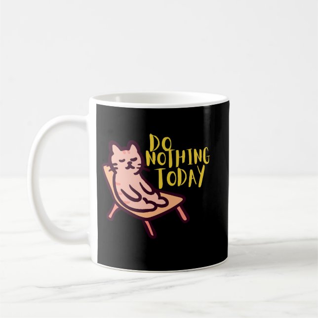 Do Nothing Today Cat Mug for Slow Mornings & Calm Kaffeetasse (Links)