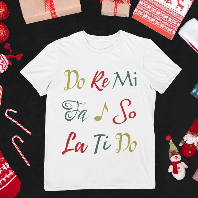 Do Re Mi Niedlich Sound of Music Christmas Musical T-Shirt (Our whimsical original art "Do Re Mi" design can get anyone in the Christmas spirit!)