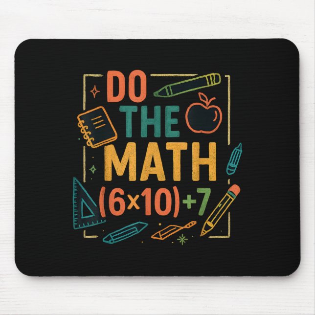 Do The Math 67 Funny Equation Back To School  Mousepad (Vorne)