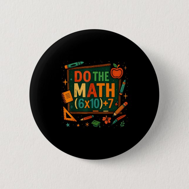 Do The Math 67 Funny Equation Chalkboard School Ar Button (Vorderseite)