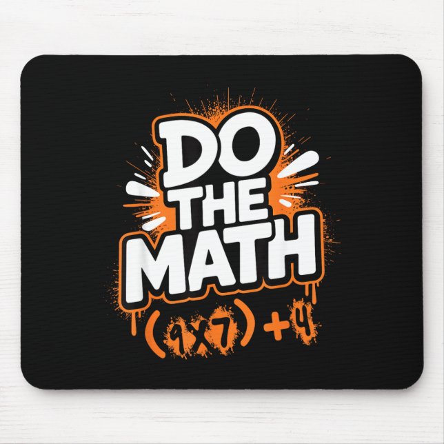 Do The Math 67 Funny Meme Men Women School Teacher Mousepad (Vorne)