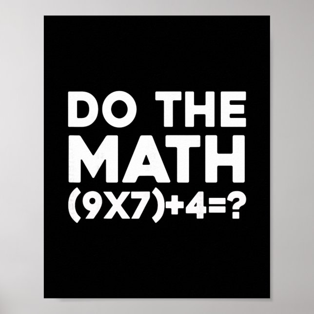 Do The Math 67 Meme 1  Poster (Vorne)