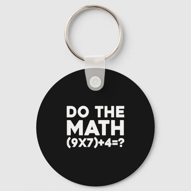 Do The Math 67 Meme 1  Schlüsselanhänger (Vorderseite)