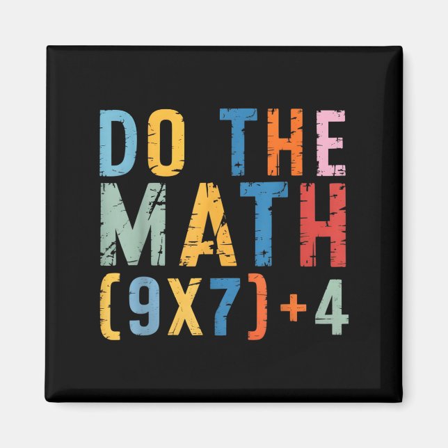 Do The Math 67 Meme Funny Six Seven Men Women Teac Magnet (Vorne)