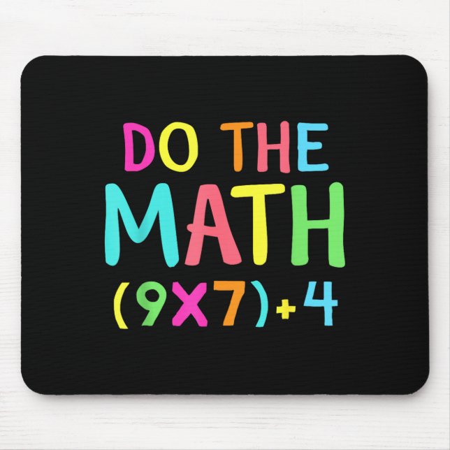 Do The Math 67 Meme Funny Six Seven Men Women Teac Mousepad (Vorne)