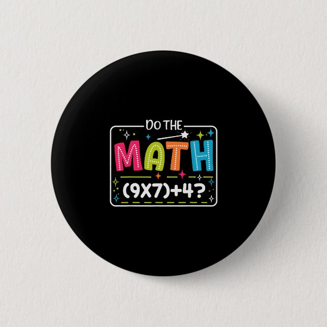 Do The Math 67 Meme Match Teacher Funny  Button (Vorderseite)