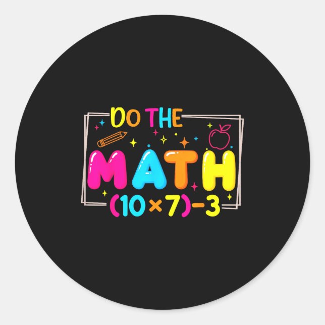 Do The Math 67 Teacher Meme Funny  Runder Aufkleber (Vorderseite)