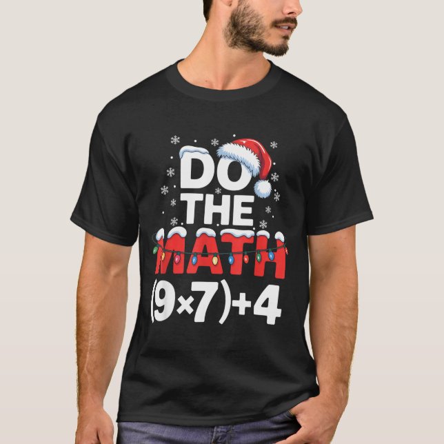 Do The Math Meme 6 7 Funny Christmas Holiday Humor T-Shirt (Vorderseite)