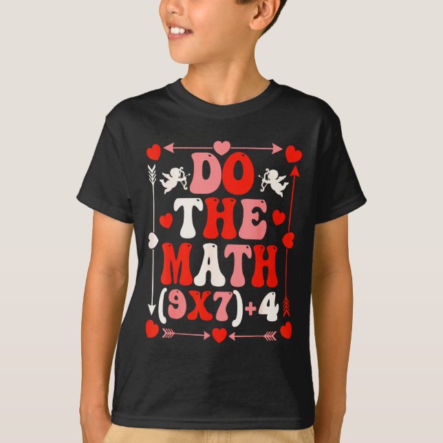 Do The Math Teacher 67 Meme Six Seven Valentine's  T-Shirt (Vorderseite)