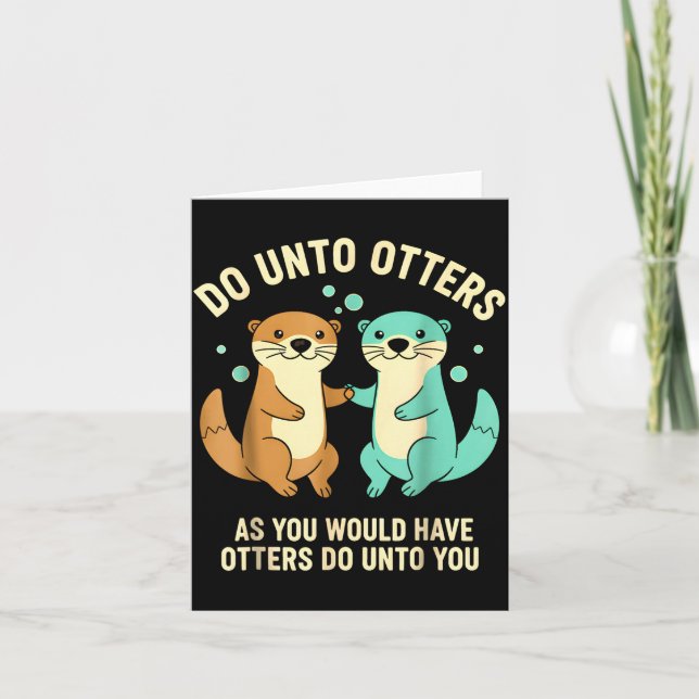 Do Unto Otters Playful Otter Pun Girls Kids Birthd Karte (Vorderseite)