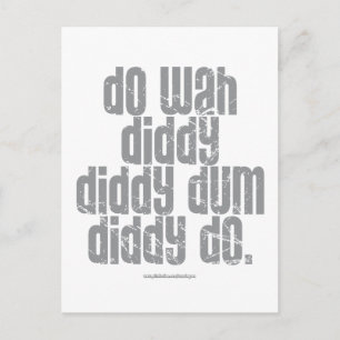Do Wah Diddy. Postkarte