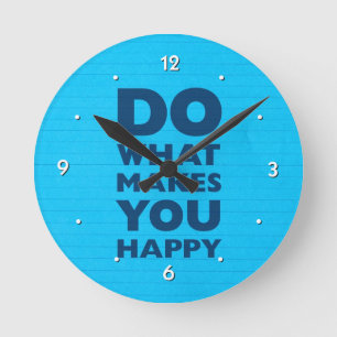 Do What Makes You Happy Blue Notebook Paper Runde Wanduhr