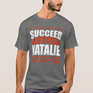 Do What Natalie Told You to Do Friends Name Buddy T-Shirt