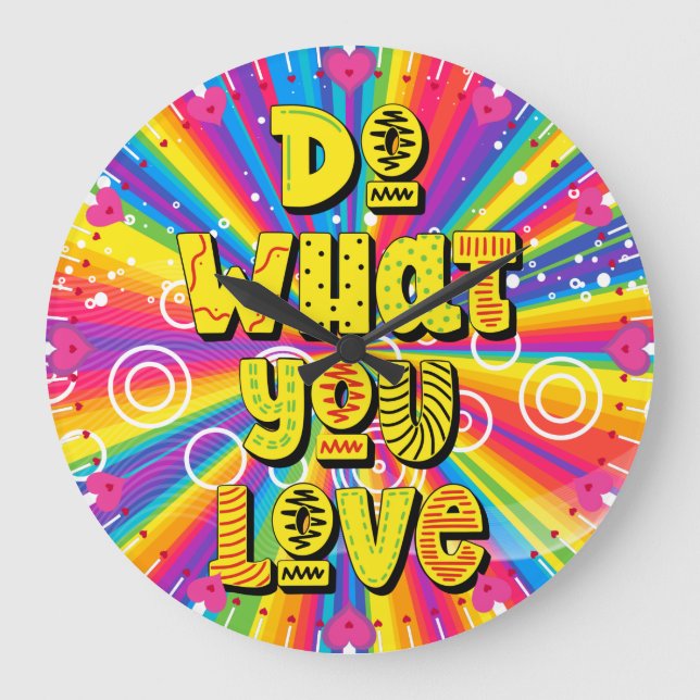Do what you love! Motivational Große Wanduhr (Vorderseite)