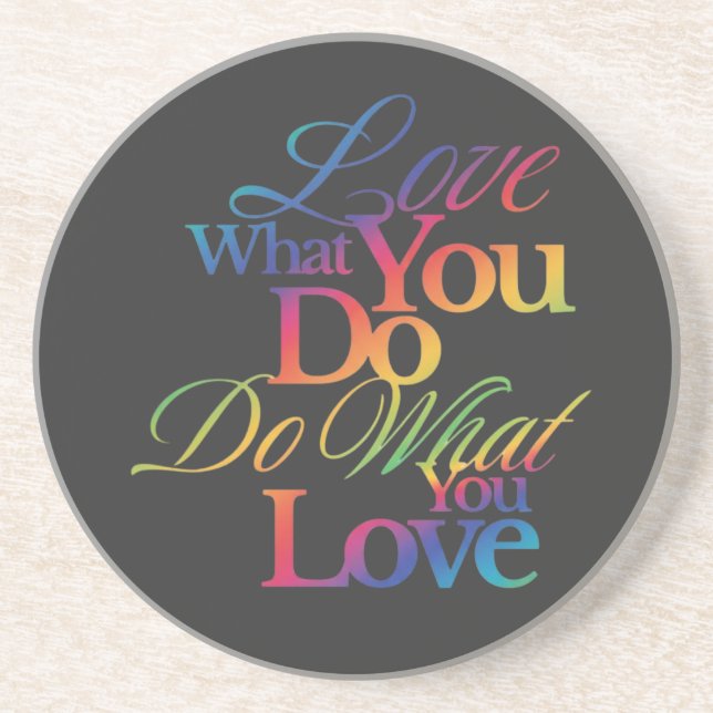 Do What You Love Rainbow Quote Design Getränkeuntersetzer (Vorne)