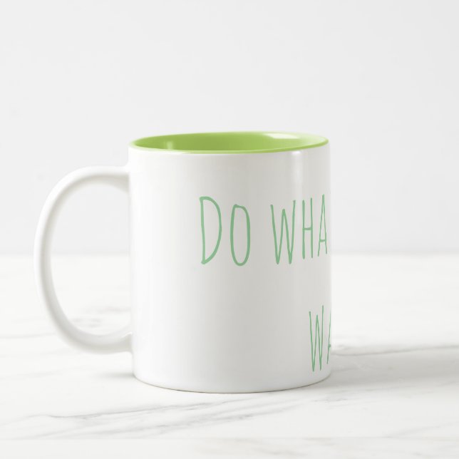 "Do whatever you want" Mug Zweifarbige Tasse (Links)