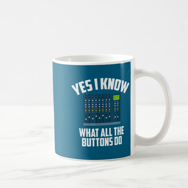 Do Yes Know What All Buttons Kaffeetasse (Rechts)