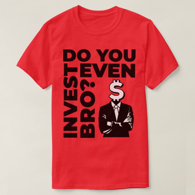 Do You Even Invest Bro Stonks Value T-Shirt (Design vorne)