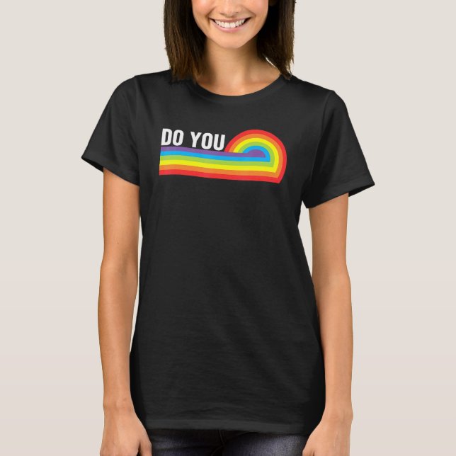 Do You LGBTQ Pride Lesbian Gay Trans Rainbow Ally  T-Shirt (Vorderseite)