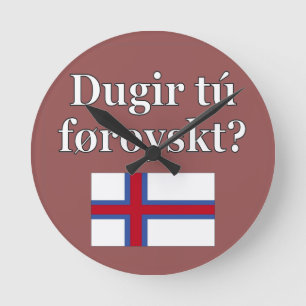 Do you speak Faroese? in Faroese. Flag Runde Wanduhr